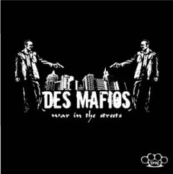 Des Mafios : War in the Streets